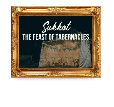 Sukkot – Feast Of Tabernacles